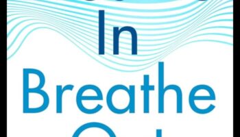 Breathe In, Breathe Out: Ένας οδηγός για ενσυνείδητη χαλάρωση