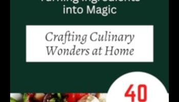 Αβίαστη Μαγειρική Αλχημεία: Εύκολες Συνταγές για Καθημερινή Μαγεία