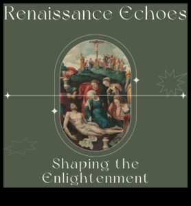 Artistic Echoes: Tracing Themes Across Renaissance Artistic Movements