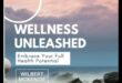 Wellness Unleashed: The Power of Nutrition for Vibrant Living